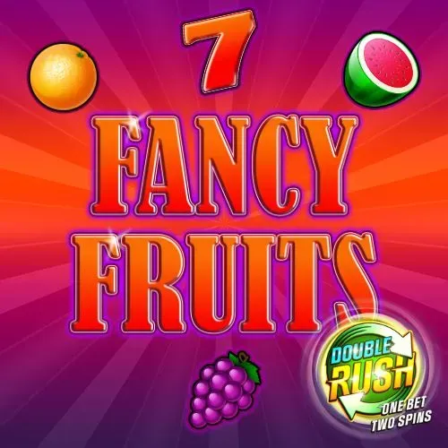 Fancy Fruits DOUBLE RUSH