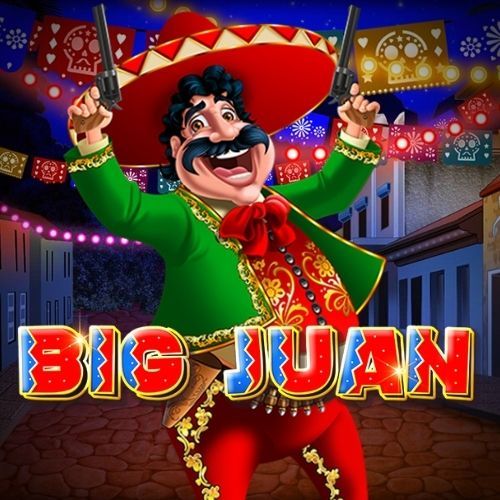 Big Juan™